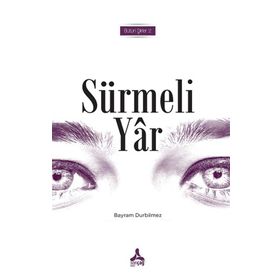 Sürmeli Yar Bütün Şiirleri 2 - Bayram Durbilmez
