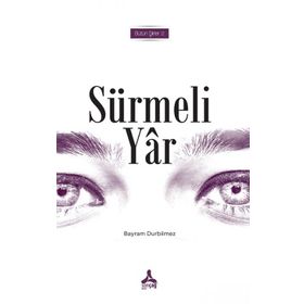 Sürmeli Yar Bütün Şiirleri 2 - Bayram Durbilmez