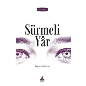 Sürmeli Yar Bütün Şiirleri 2 - Bayram Durbilmez