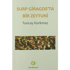 Surp Giragos'ta Bir Zeytuni - Tuncay Korkmaz