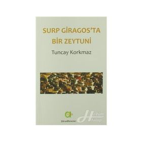 Surp Giragos'ta Bir Zeytuni - Tuncay Korkmaz