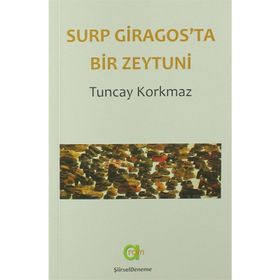 Surp Giragos'ta Bir Zeytuni - Tuncay Korkmaz