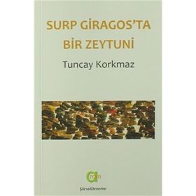 Surp Giragos'ta Bir Zeytuni - Tuncay Korkmaz