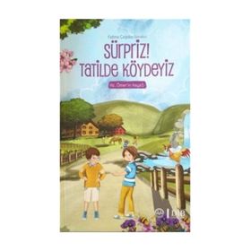 Sürpriz! Tatilde Köydeyiz - Fatma Çağdaş Börekçi