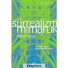 Sürrealizm Mimarlık - Nur Altınyıldız Artun