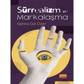 Sürrealizm ve Markalaşma - Gonca Gül Özer