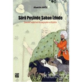 Sürü Peşinde Saban İzinde / Prof. Dr. Alaattin Aköz