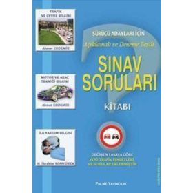 SÜRÜCÜ ADAYI SINAV SORULARI AÇIKLAMALI VE DENEME TESTLI - ADEM ERDEMIR;H. İBRAHIM SOMYÜREK