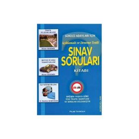 SÜRÜCÜ ADAYI SINAV SORULARI AÇIKLAMALI VE DENEME TESTLI - ADEM ERDEMIR;H. İBRAHIM SOMYÜREK