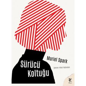 SÜRÜCÜ KOLTUĞU - MURIEL SPARK