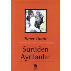SÜRÜDEN AYRILANLAR - TANER TIMUR