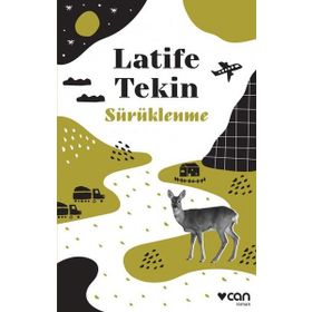 Sürüklenme - Latife Tekin
