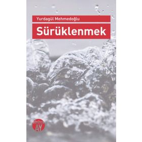 Sürüklenme - Latife Tekin
