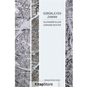 Sürükleyen Zaman - Alexander Kluge Gerhard Richter