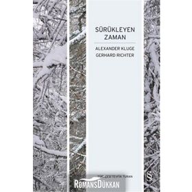 Sürükleyen Zaman - Alexander Kluge Gerhard Richter