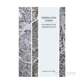 Sürükleyen Zaman - Alexander Kluge Gerhard Richter