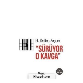 Sürüyor O Kavga - H. Selim Açan