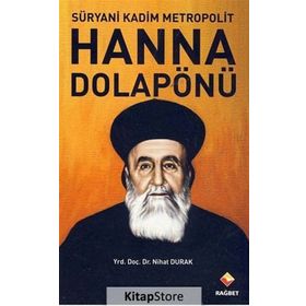 Süryani Kadim Metropolit Hanna Dolapönü - Nihat Durak