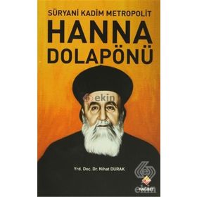 Süryani Kadim Metropolit Hanna Dolapönü - Nihat Durak