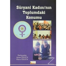 Süryani Kadını’nın Toplumdaki Konumu - Aynur Özgün Ninve Özgün