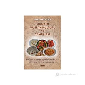 SÜRYANI MUTFAK KÜLTÜRÜ VE YEMEKLERI - MUZAFFER İRIS