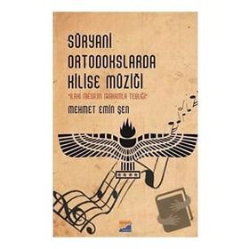 Süryani Ortodokslarda Kilise Müziği - Mehmet Emin Şen