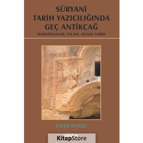 Süryani Tarih Yazıcılığında Geç Antikçağ- Zafer Duygu