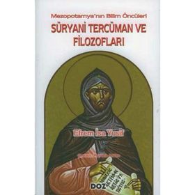 SÜRYANİ TERCÜMAN VE FİLOZOFLARI - EFREM İSA YUSIF