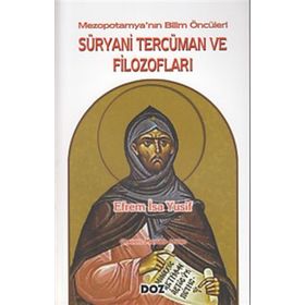 SÜRYANİ TERCÜMAN VE FİLOZOFLARI - EFREM İSA YUSIF