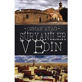 Süryaniler ve Din - Osman Ayağ
