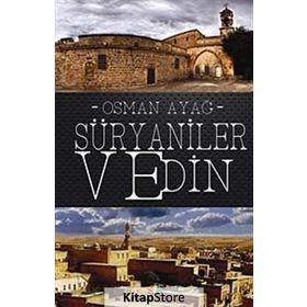 Süryaniler ve Din - Osman Ayağ