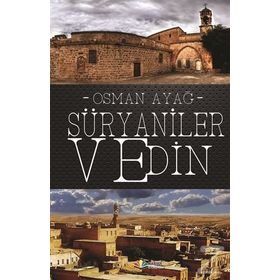 Süryaniler ve Din - Osman Ayağ