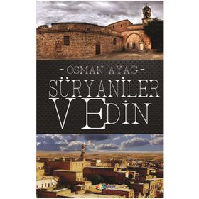 Süryaniler ve Din - Osman Ayağ