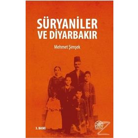 Süryaniler ve Diyarbakır - Mehmet Şimşek