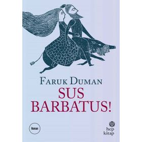 Sus Barbatus! - Faruk Duman