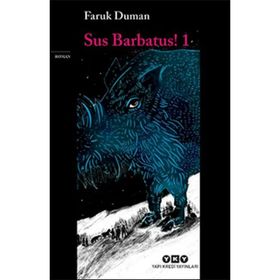 Sus Barbatus! - Faruk Duman