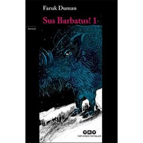 Sus Barbatus! - Faruk Duman