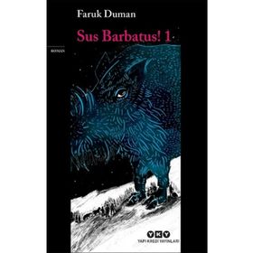 Sus Barbatus! - Faruk Duman