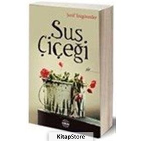 Sus Çiçeği - Şerif Tezgörenler