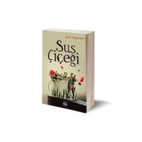 Sus Çiçeği - Şerif Tezgörenler