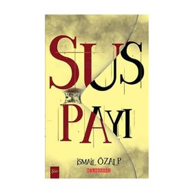 Sus Payı - İsmail Özalp