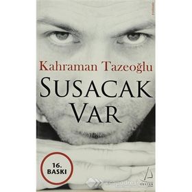 SUSACAK VAR - KAHRAMAN TAZEOĞLU