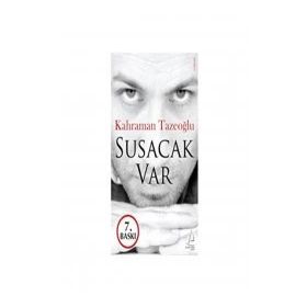 SUSACAK VAR - KAHRAMAN TAZEOĞLU