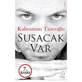 SUSACAK VAR - KAHRAMAN TAZEOĞLU