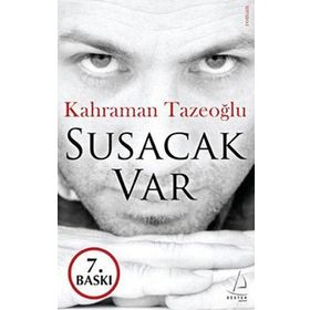 SUSACAK VAR - KAHRAMAN TAZEOĞLU