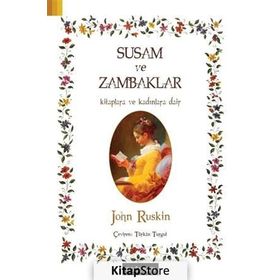 Susam ve Zambaklar - John Ruskin