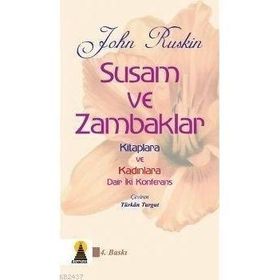Susam ve Zambaklar - John Ruskin