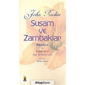 Susam ve Zambaklar - John Ruskin