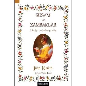 Susam ve Zambaklar - John Ruskin