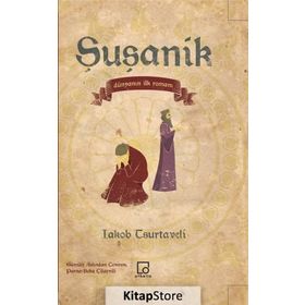 Şuşanik - Iakob Tsurtaveli